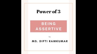 Power of 3 - Being Assertive