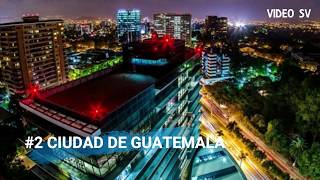 TOP 5 CIUDADES IMPORTANTES DE CENTROAMERICA-VIDEO SV