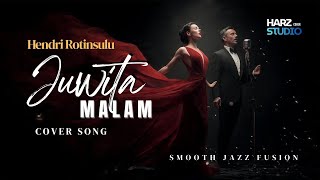 Cover Juwita Malam • Hendri Rotinsulu • Smooth Jazz Fusion Saxophone
