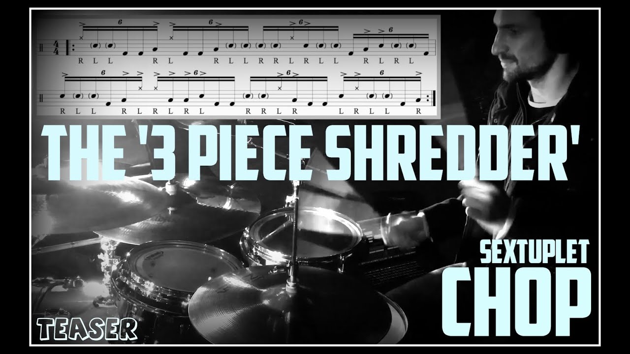 The '3 Piece Shredder' Advanced Sextuplet Chop - TEASER - Nick Bukey