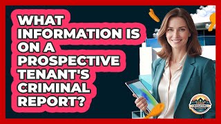 What Information Is on a Prospective Tenant's Criminal Report