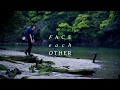 FACE each OTHER - BASECAMP-