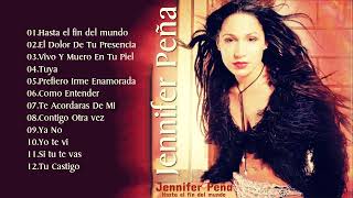 Jennifer Peña Mix Exitos - Las mejores canciones de Jennifer Peña