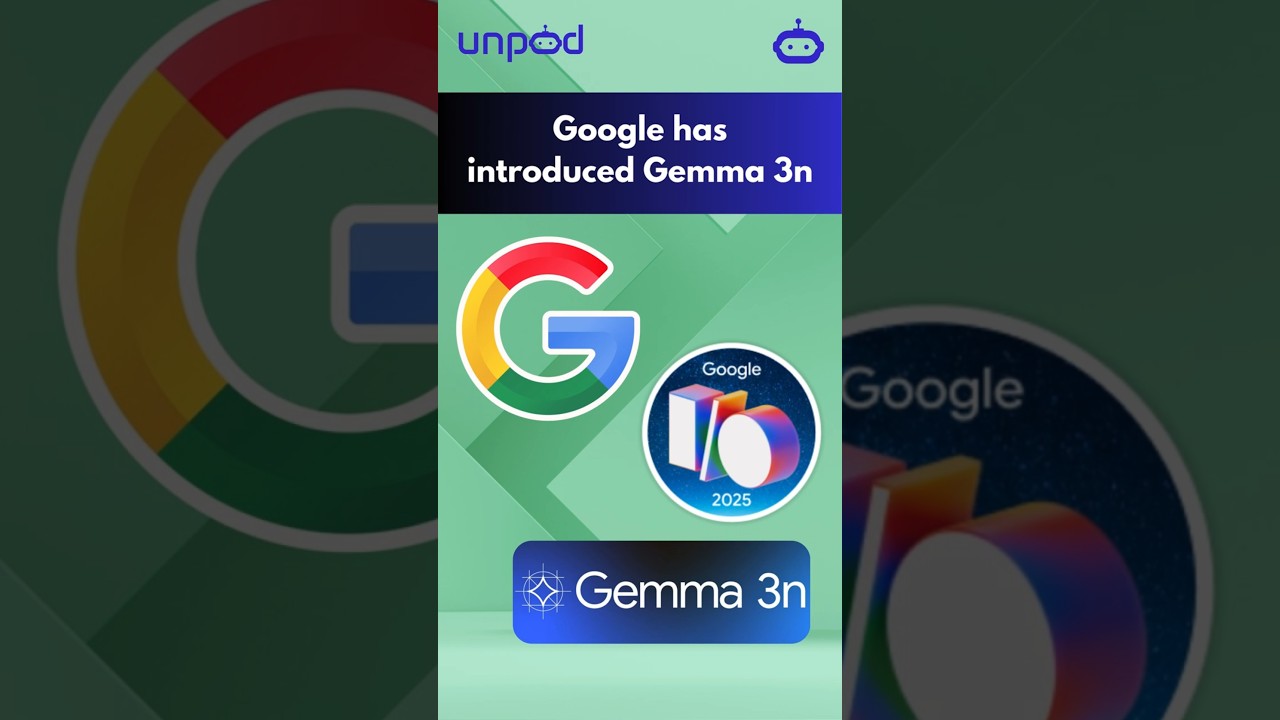 Google’s Gemma 3n & MedGemma Power Phones at I/O 2025!