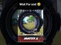 Wait For End 😧 #bgmi #pubgmobile #hunterx #funnyvideo