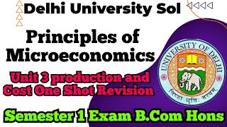 DU Sol : Unit 3 Production and Cost One Shot Revision l Semester 1 Exams  B.Com Hons. Microeconomics