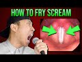 How to Fry Scream (With anatomy explanation)