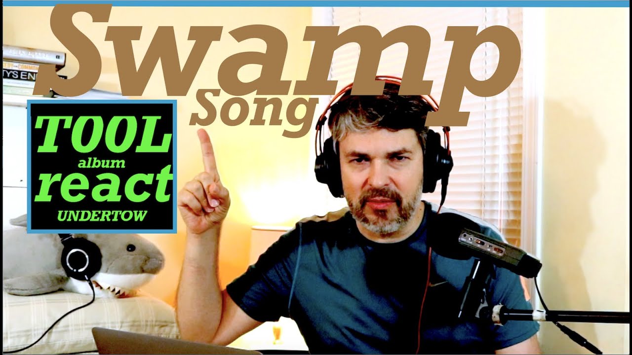 Tool Full Album "Swamp Song"    (react ep. 84)