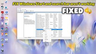 (FIXED)Windows Start and search bar aren't working.