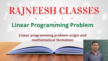 Linear programming problem lecture 1 mathematical  formation