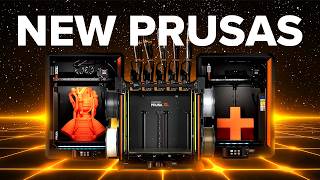 Everything You Need To Know About PRUSA'S NEW LINEUP