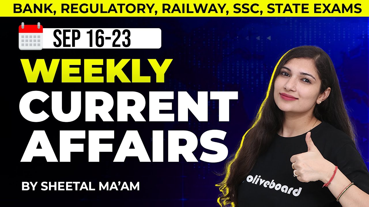 16- 23 Sep 2025 | Weekly Current Affairs | By Sheetal Sharma