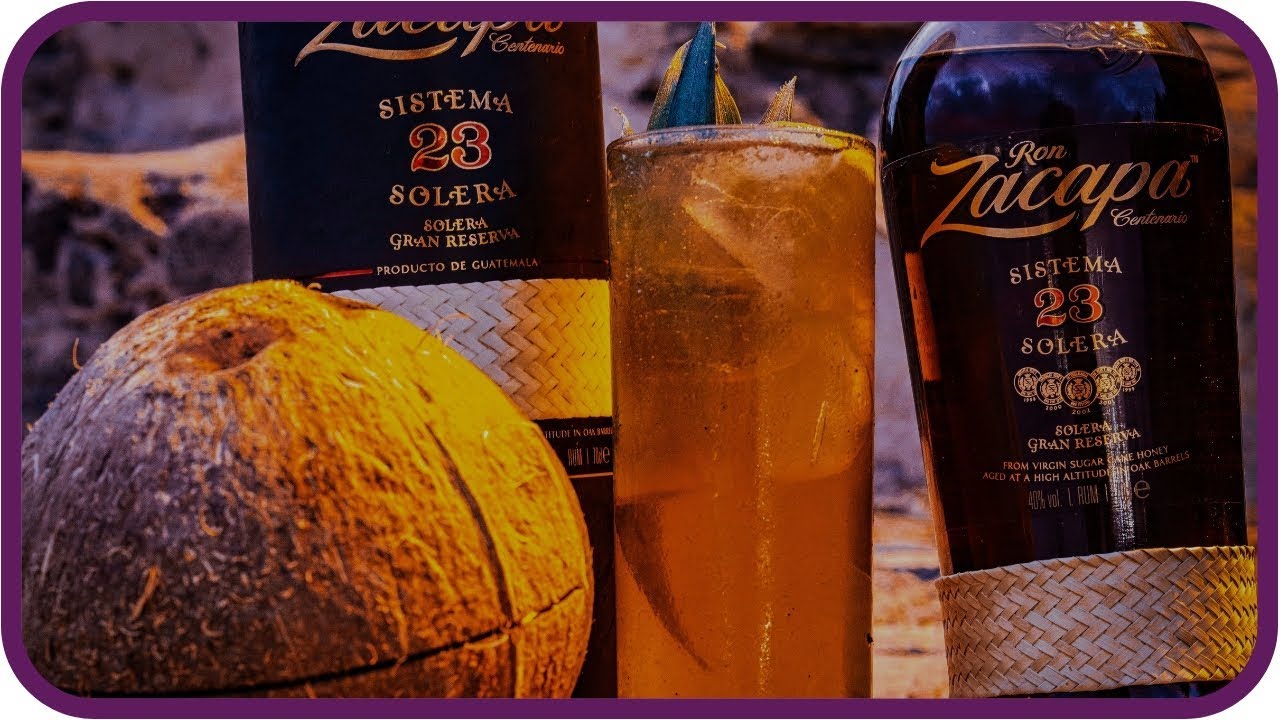 Ron ZACAPA 23 Como Se Toma 🍾🥥 Ron de GUATEMALA 🇬🇹 YouTube