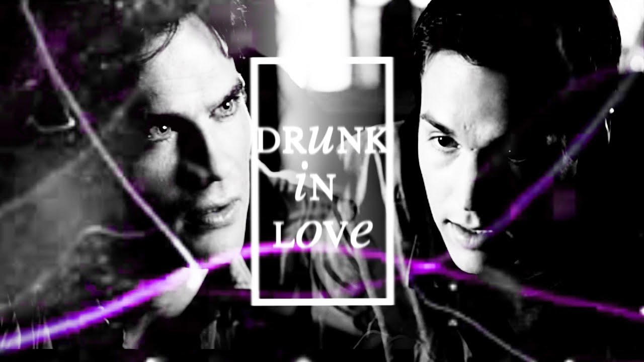 ● Kai & Damon | Drunk In Love