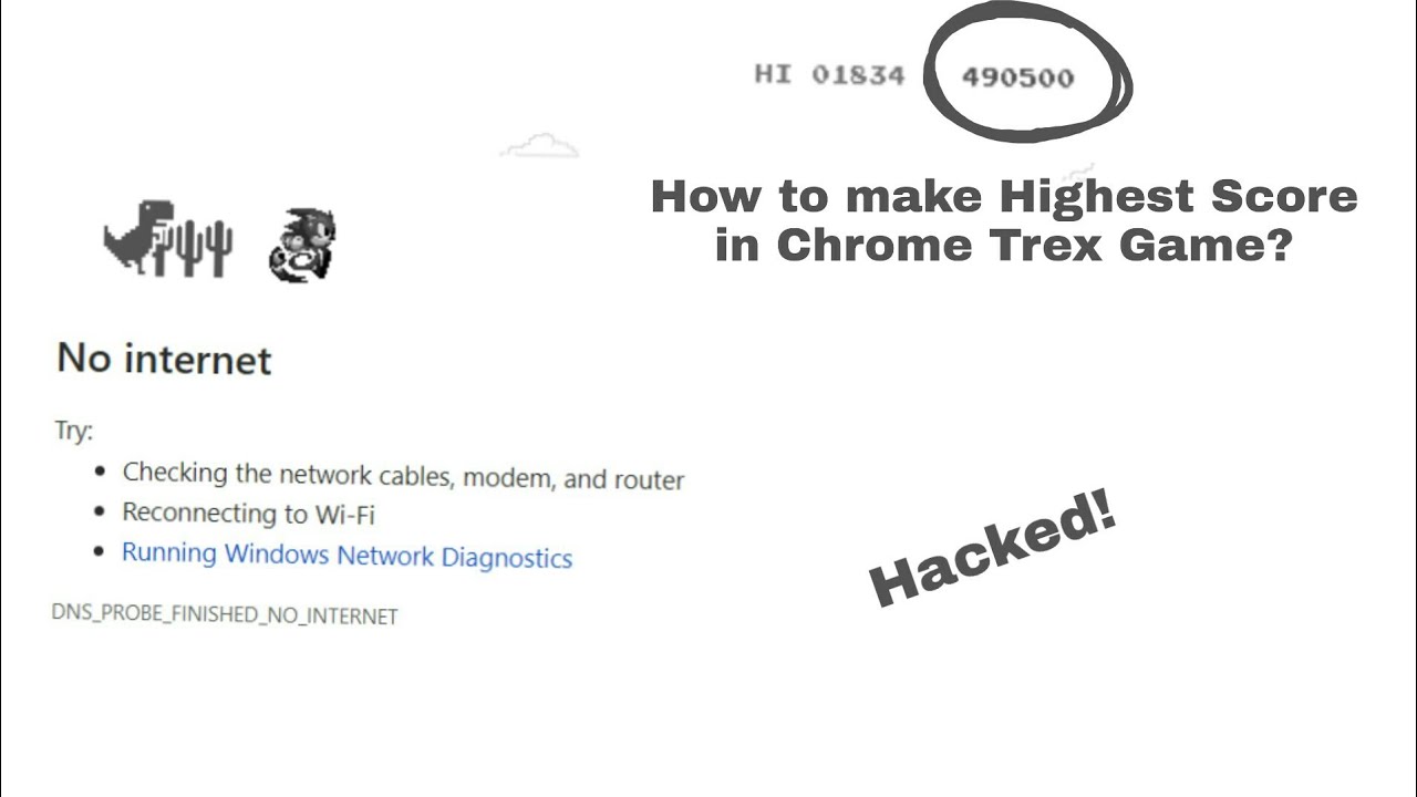 Chrome Dinosaur Game Hacked Version - 2, Make it Bigger, Make Highest  Score