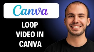 How To Loop Video In Canva [2026 GUIDE]