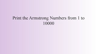 Print Armstrong Number from 1 to N | Armstrong numbers in given range in Java