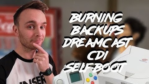 HOW TO BURN DREAMCAST BACKUPS - CDI SELFBOOT BURNING GUIDE