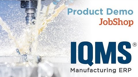 IQMS Product Demo: JobShop