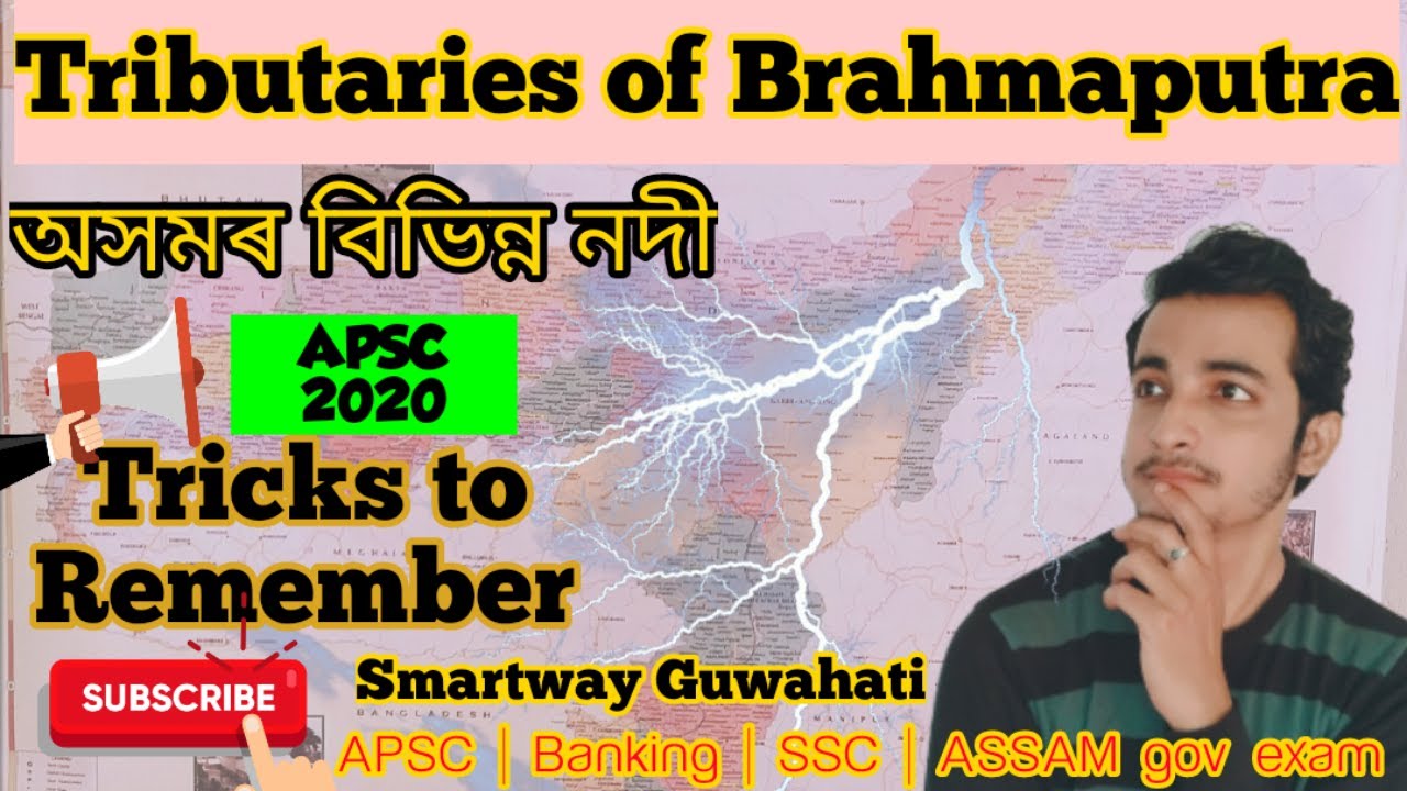 Brahmaputra | ব্ৰক্ষ্মপুত্ৰ | Tricks to learn tributaries | Target APSC 2020