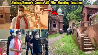 Akshay Kumar's CORONA AD Shooting Location Revealed  | Set Tour