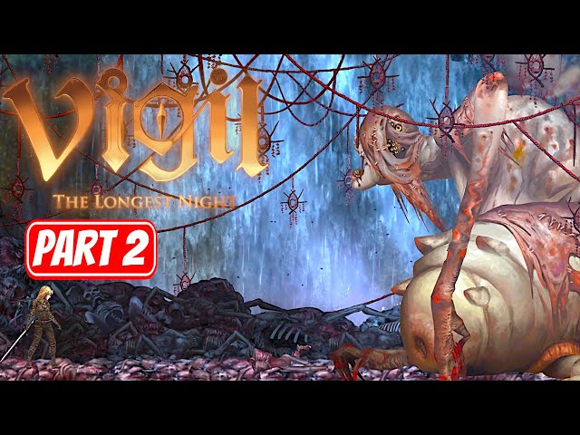 VIGIL: THE LONGEST NIGHT | Part 2 Gameplay Walkthrough No