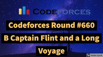 Codeforces Round #660 B : Captain Flint and a Long Voyage Solution with Hindi Explaination