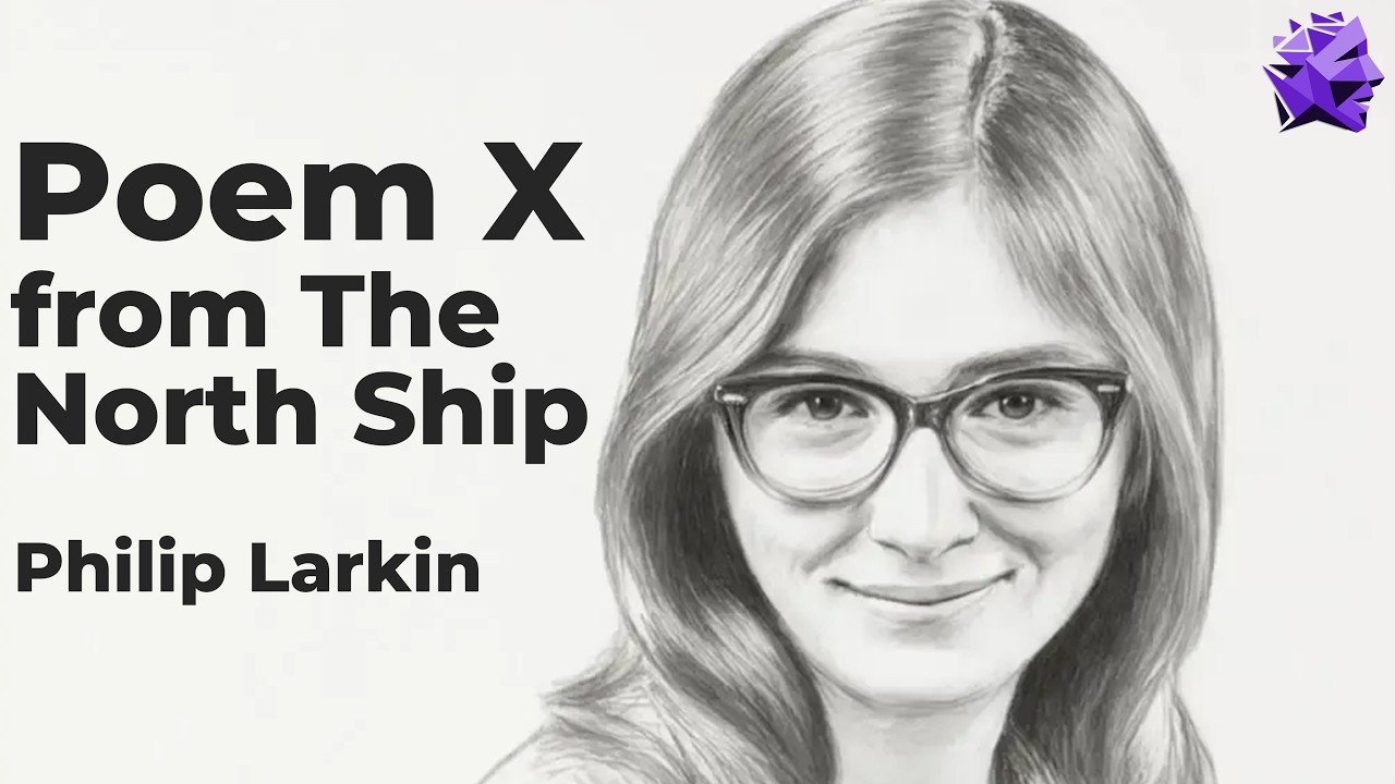 Poem X (from The North Ship) - Philip Larkin
