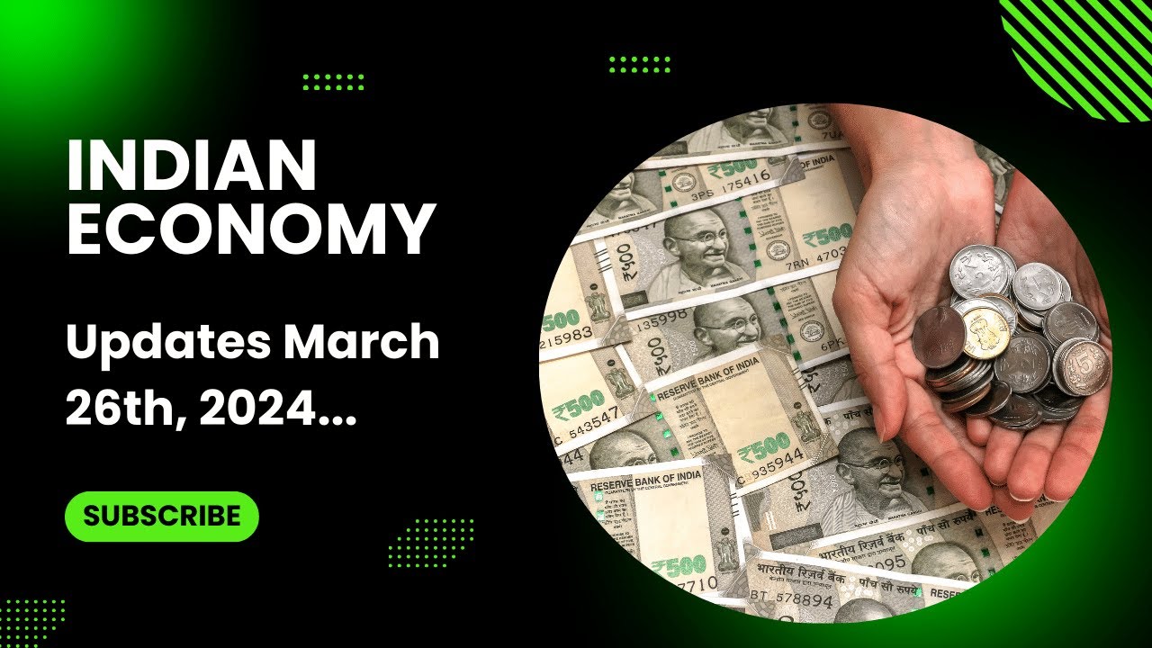 Indian Economy : update March 2024 : GDP growth, FX reserves, inflation