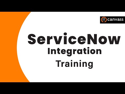What Is ServiceNow Integration | ServiceNow Integration Training | ServiceNow Demo - IT Canvass