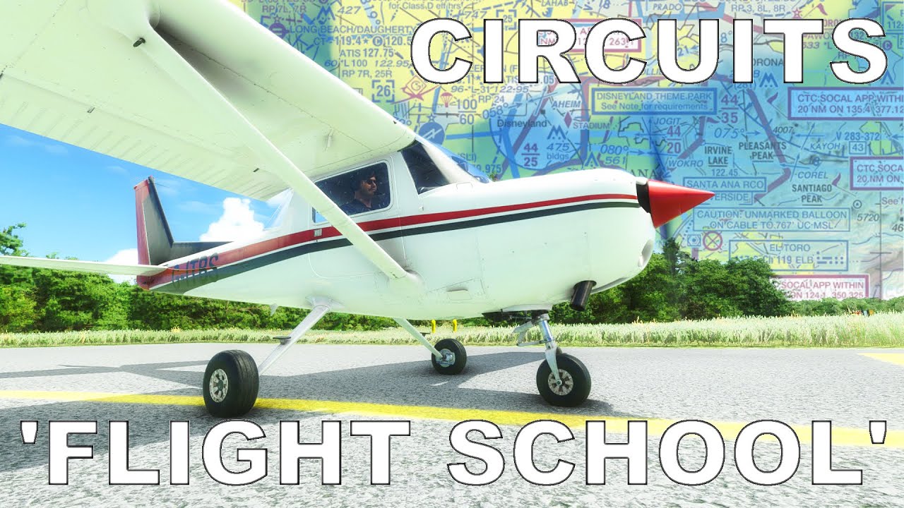 REAL PILOT | MSFS "Flight School" | Part 6: Circuits | Microsoft Flight Simulator
