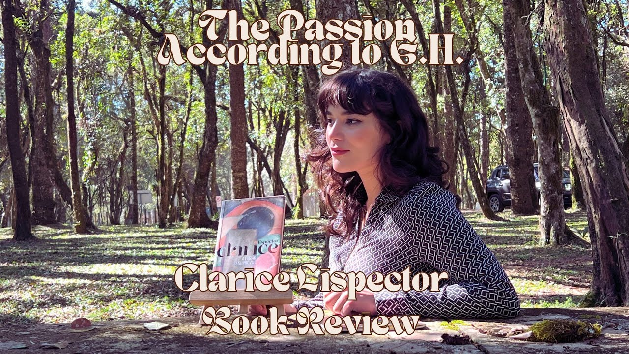 The Passion According to G.H. by Clarice Lispector - Book Review and Insights