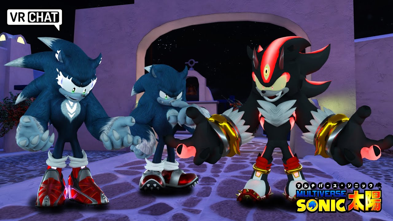 THE RETURN OF WEREHOG MULTIVERSE SONIC! [VRChat]