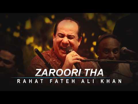 Zaroori Tha | LIVE ❤️‍🔥 Performance by Rahat Fateh Ali Khan