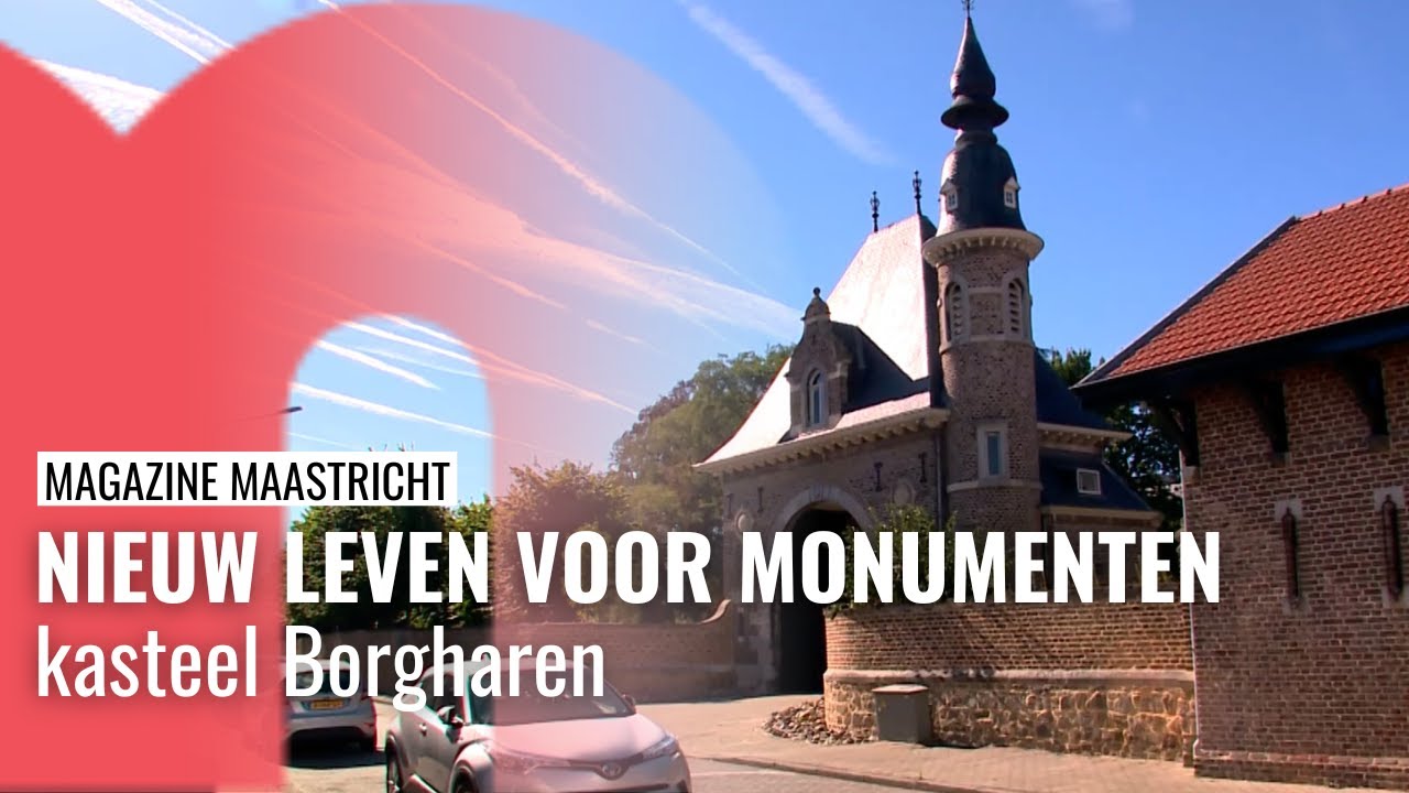 Nieuw leven voor monumenten in Maastricht - kasteel Borgharen