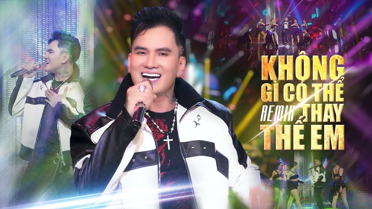 Không Gì Có Thể Thay Thế Em Remix - Lâm Chấn Huy | OFFICIAL MV