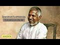 Isaignani ilaiyaraaja pahadi raaga songs