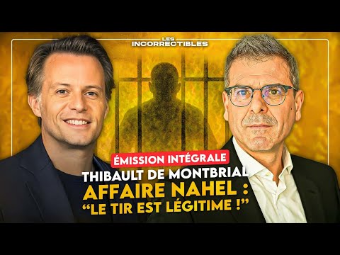 THIBAULT DE MONTBRIAL / THE NAHEL CASE: "THE SHOOTING IS LAWFUL!" (FULL VERSION)