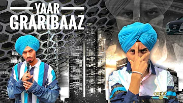 Yaar Graribaaz | Dilpreet Dhillon | Karan Aujla | Latest  Punjabi Song 2019 | Harshdeep Singh