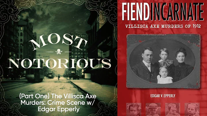 (Part One) The Villisca Axe Murders: Crime Scene w...