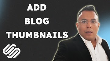 How to add blog thumbnails on Squarespace  { 2025 edition }