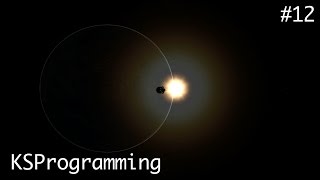 Kerbal Space Programming #12 - Building Our Libraries!