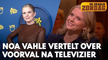 Noa Vahle vertelt over nachtelijk voorval na Gouden Televizier-Ring-feest | DE ORANJEZONDAG
