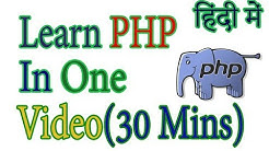 PHP Tutorial For Beginners In Hindi In One Video (2018) - Durasi: 38.22. 