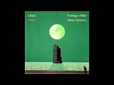 Mike Oldfield - Foreign Affair (Maxi Version)