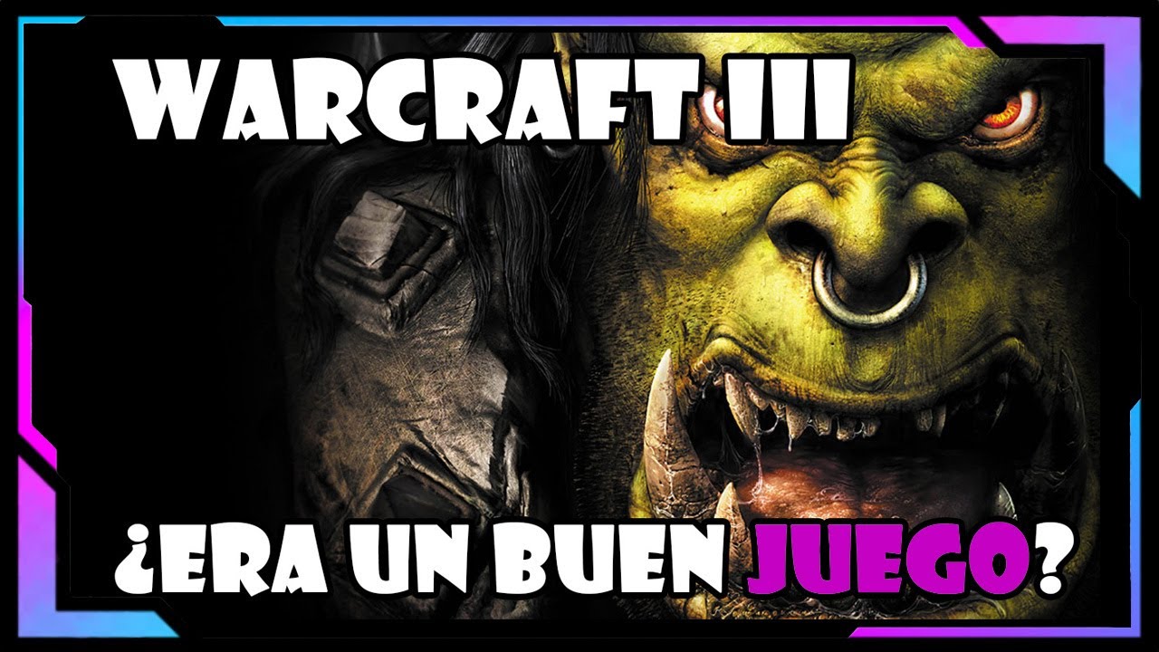 Reseña de Warcraft 3 - El clásico sin remasterizar - ¿Sigue siendo un buen juego?
