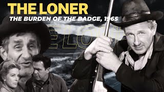 Download lagu Full Episode, The Burden of the Badge, The Loner, 1966