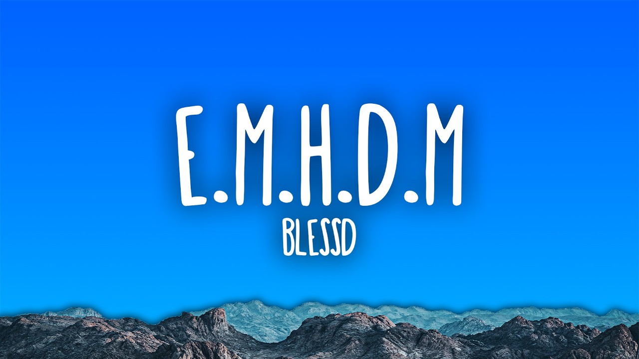 Blessd - E.M.H.D.M.