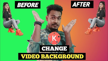 how to change video background in kinemaster 2022 | change video background
