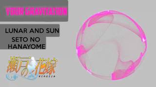 Seto No Hanayone Ost  Your Gravitation  Sun And Lunar Versin